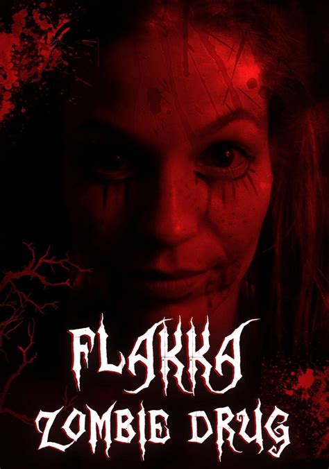 Flakka Zombie Drug Streaming Where To Watch Online
