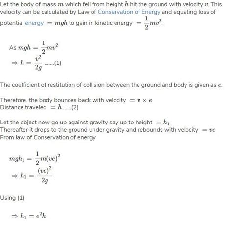 A Body Of Mass M Falls From Height H On Ground If E Be The Coefficient