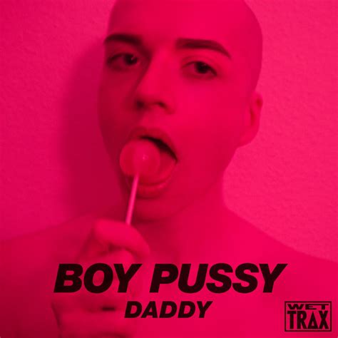Daddy EP By Boy Pussy Spotify