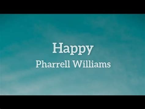 Pharrell Williams Happy Lyrics Youtube