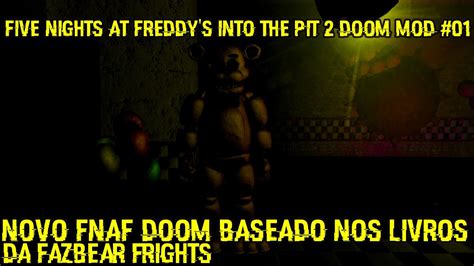 NOVO FNAF DOOM BASEADO NOS LIVROS DA FAZBEAR FRIGHTS Five Nights At