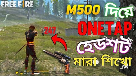 Free Fire M500 Onetap Headshot Trick Bangla M500 One Tap Headshot