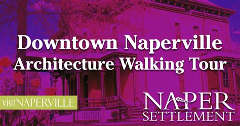 Downtown Naperville Architecture Tour Events And Concerts