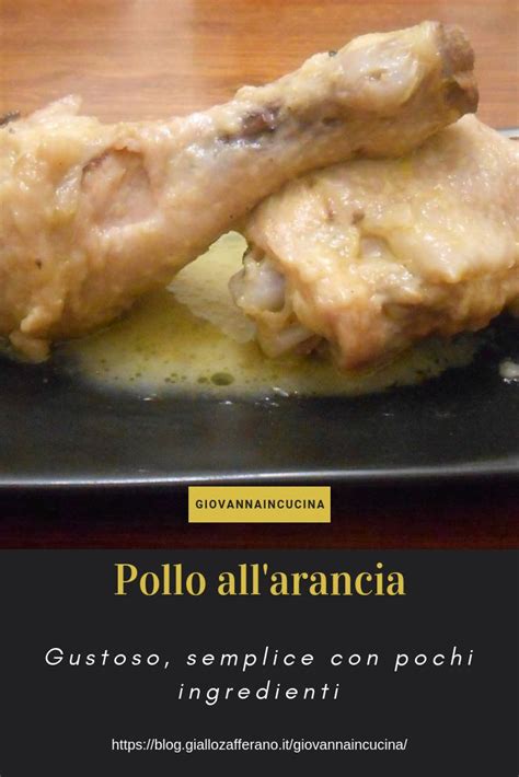 Pollo All Arancia Diversamente Salato Giovanna In Cucina Ricetta