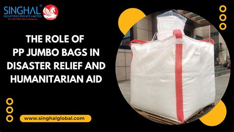 The Role Of Pp Jumbo Bags In Disaster Relief And Humanitarian Aid