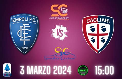 Empoli Cagliari Probabili Formazioni Dove Vederla In TV