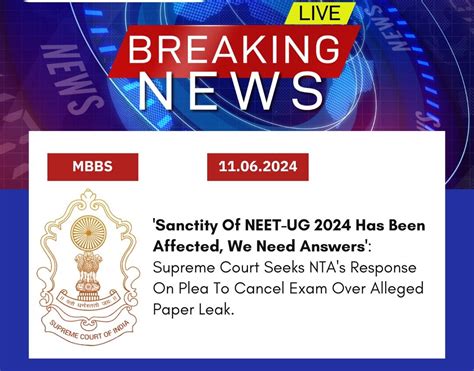 Supreme Court Seeks NTA S Response On Plea To Cancel NEET UG 2024 Exam