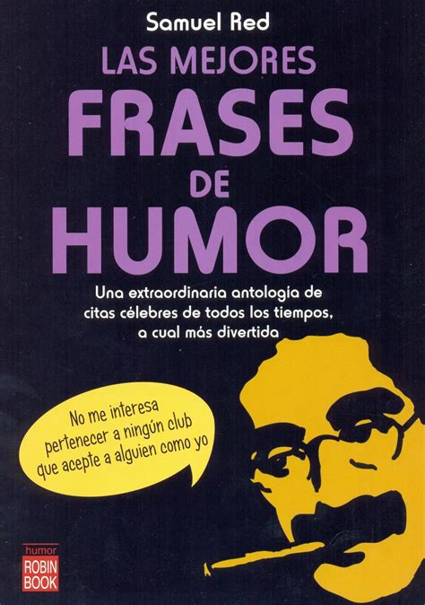 Me Gustan Los Libros Las Mejores Frases De Humor