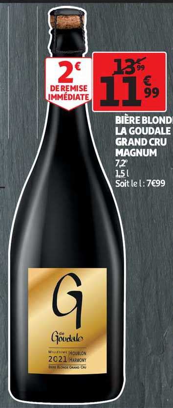 Promo Bi Re Blonde La Goudale Grand Cru Magnum Chez Auchan Direct Icatalogue Fr