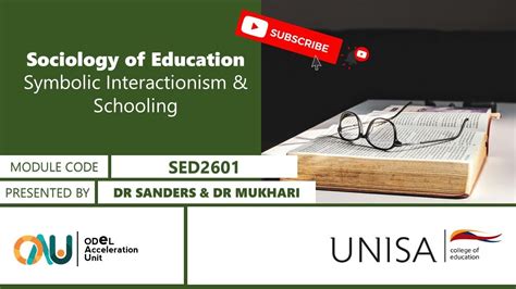 SED2601: Sociology of Education (Symbolic Interactionism and Schooling