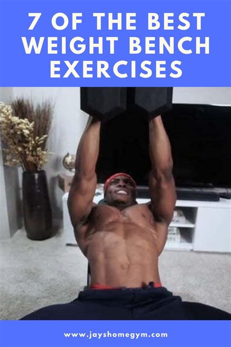 7 of The Best Weight Bench Exercises