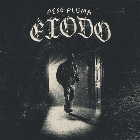 Peso Pluma Announces 2024 Exodo Tour Here S How To Get Presale Code