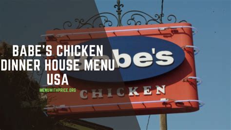 Babe S Chicken Dinner House Menu With Prices USA UPDATED