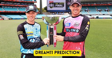 Bbl Final Six Vs Hea Match Prediction Dream Team Fantasy Tips