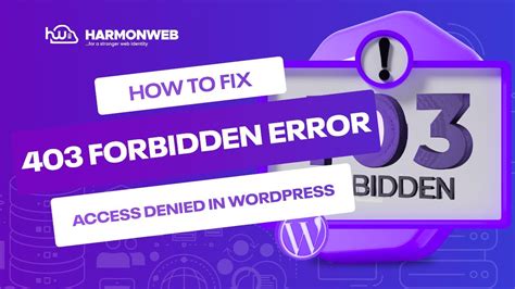 How To Fix 403 Forbidden Error On WordPress HarmonWeb Blog