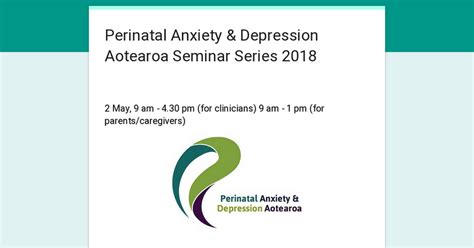 Perinatal Anxiety Depression Aotearoa Seminar Series 2018