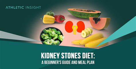 Kidney Stones Diet: A Beginner's Guide and Meal Plan - Athletic Insight