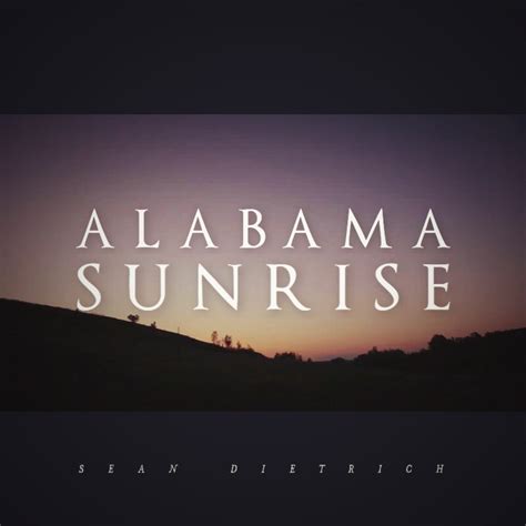 Alabama Sunrise - Sean of the South