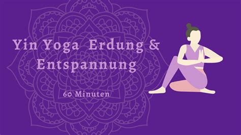 Yin Yoga Erdung Und Entspannung YouTube