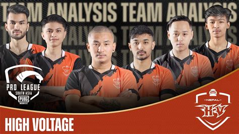 Team Analysis High Voltage PUBG MOBILE Pro League South Asia 2022