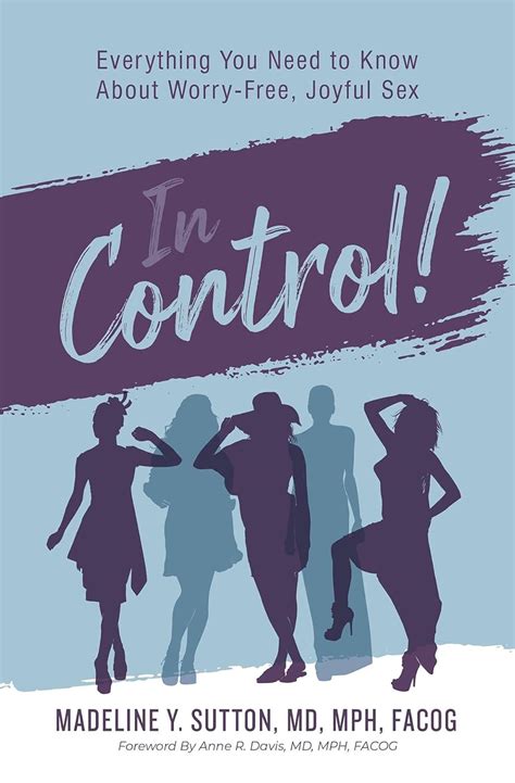 In Control Everything You Need To Know About Worry Free Joyful Sex EBook Sutton Dr