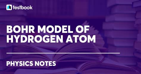 Bohr Model Of Hydrogen Atom Postulates Equation Limitations