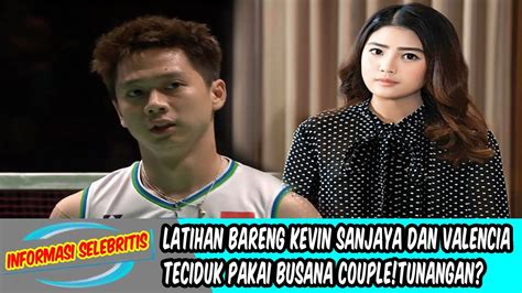 Latihan Bareng Kevin Sanjaya Dan Valencia Terciduk Pakai Busana Couple