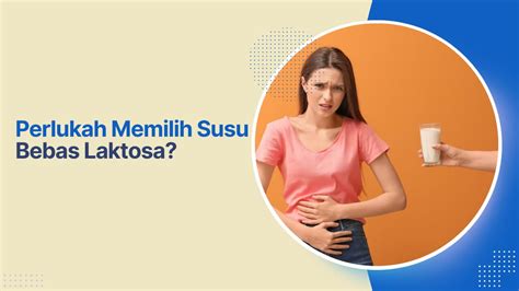 Merk Susu Bebas Laktosa Untuk Dewasa Apa Itu Dan Manfaatnya