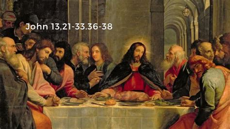Jo 13 21 33.36 38 - John 13,21-33.36-38 - Digital Catholic Missionaries (DCM)