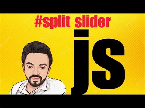 Split Slider Using JavaScript YouTube