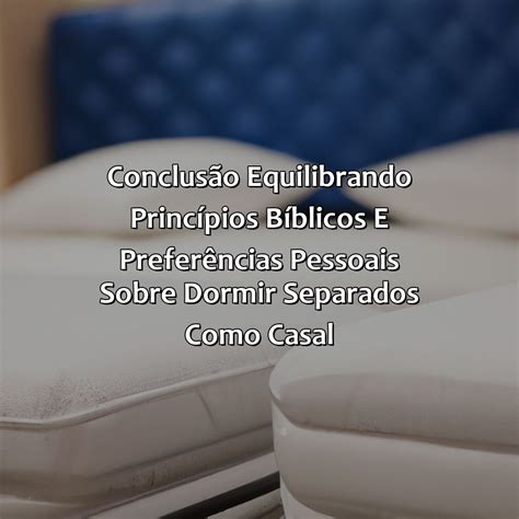 Quando O Casal Dorme Separado Bíblia - Quando O Casal Dorme Separado Bíblia - Bíblia da Bíblia