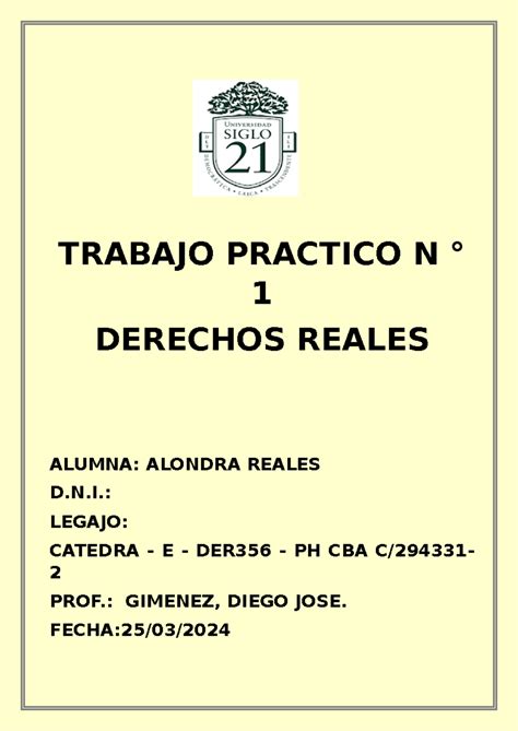 Trabajo Practico N1 Derechos Reales Alondra Mirta Reales 80 TRABAJO