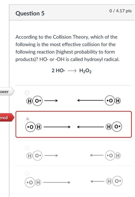 Solved According to the Collision Theory, which of the | Chegg.com