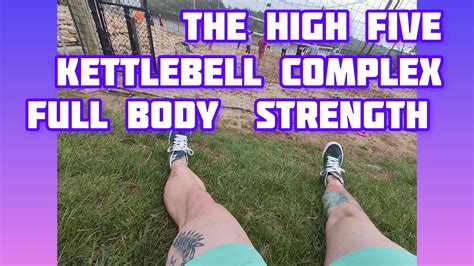 New Advanced Kettlebell Check Out The High Five Complex