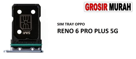 SIM TRAY OPPO RENO 6 PRO PLUS 5G Toko Librajaya Toko Librajaya