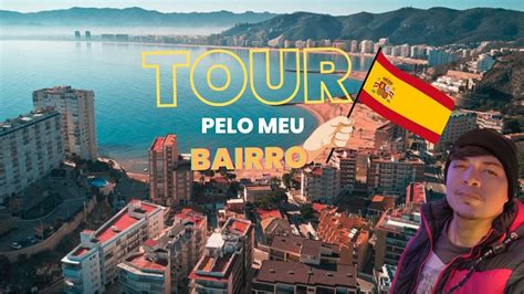 Tour Pelo Meu Bairro Na Espanha Youtube