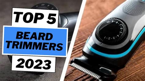 Top 5 Best Beard Trimmers Of 2023 Youtube