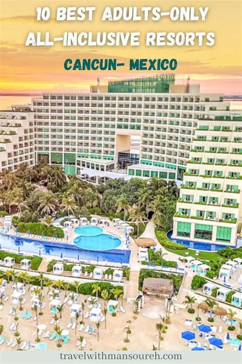 10 Best Adults Only All Inclusive Resorts In Cancun Cancun Resorts