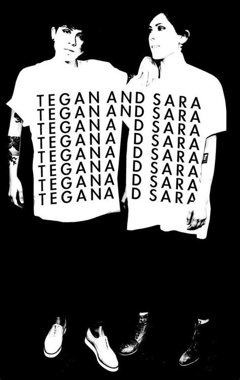 Tegan And Sara Tegan And Sara New T Shirt Design Tee Shirt Designs