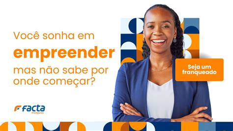 SEJA VOCÊ TAMBÉM UM FRANQUEADO Venha empreender em uma franquia de