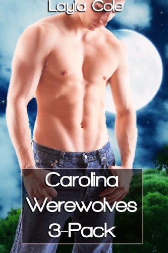 Carolina Werewolves Pack Gay Werewolf Erotica Bundle Kindle Edition By Cole Layla