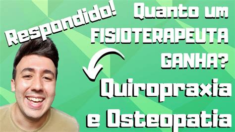 QUANTO um FISIOTERAPEUTA GANHA? - Quiropraxia e Osteopatia - FisioBoss ...