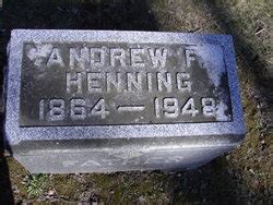 Andrew F Henning 1864 1948 Find A Grave Memorial