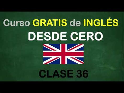 CURSO DE INGLES DESDE CERO CLASE NO 1 Clases Gratis En Clases Co