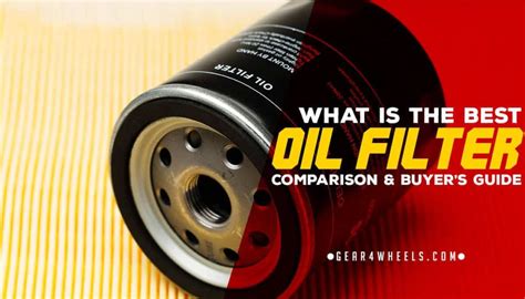Best Oil Filter Of 2022 Reviews And Comparison