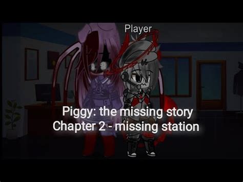 Piggy The Missing Story Chapter Missing Station Youtube