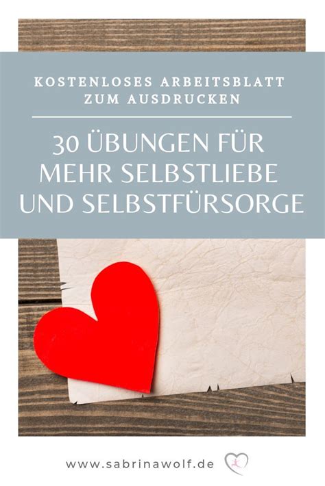 Mit Bungen Zu Mehr Selbstliebe Und Selbstf Rsorge Selbstliebe