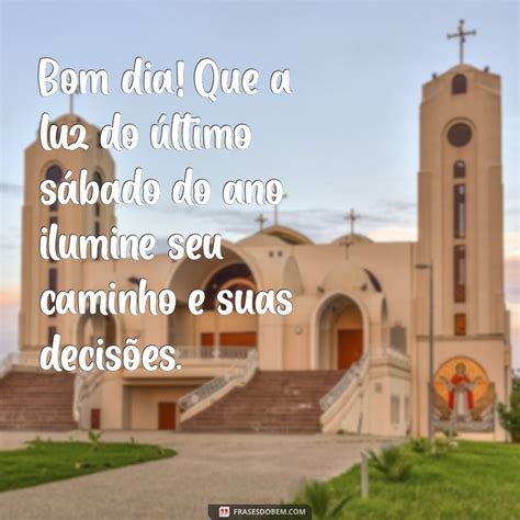 Ultimo Sabado Do Ano - Mensagem de Bom Dia: Celebre o Último Sábado do Ano com Positividade ...