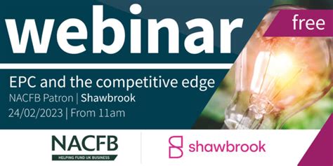 Shawbrooks Free Broker Webinar Epc And The Competitive Edge Nacfb