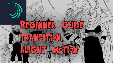 Beginner Guide How To Do Transition In Alight Motion Youtube